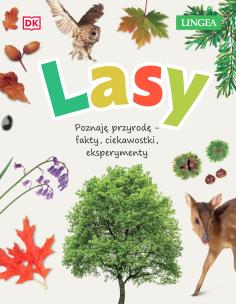 Okładka książki Lasy. Poznaję przyrodę, fakty, ciekawostki, eksperymenty