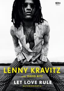 Okładka książki Lenny Kravitz. Let Love Rule. Autobiografia