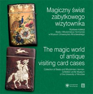 Okładka książki Magiczny świat zabytkowego wizytownika / The magic world of antique visiting card cases