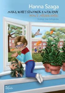 Okładka książki Maks, Robi i Stworek z werandy. Nowy mieszkaniec