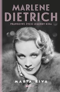 Marlene Dietrich. Prawdziwe życie legendy kina. Autor: Dorota Pomadowska, Natalia Wiśniewska. Multiszop.pl Okładka książki Marlene Dietrich. Prawdziwe życie legendy kina