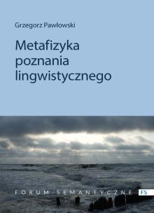 Okładka książki Metafizyka poznania lingwistycznego