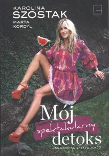 Okładka książki Mój spektakularny detoks - uszkodzone