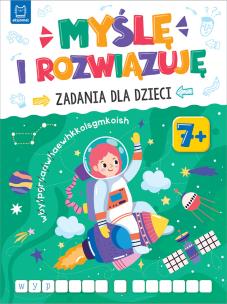 Myślę i rozwiązuję. Zadania dla dzieci 7+. Autor: Sylwia Kajdana. Multiszop.pl Okładka książki Myślę i rozwiązuję. Zadania dla dzieci 7+