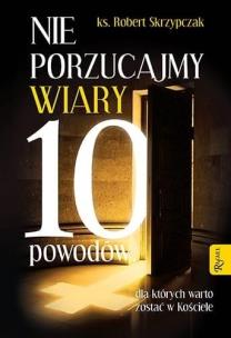 Okładka książki Nie porzucajmy Wiary