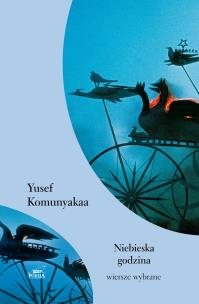 Niebieska godzina. Autor: Yusef Komunyakaa. Multiszop.pl Okładka książki Niebieska godzina