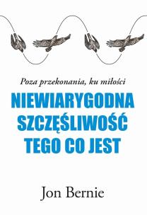 Okładka książki Niewiarygodna szczęśliwość tego, co jest