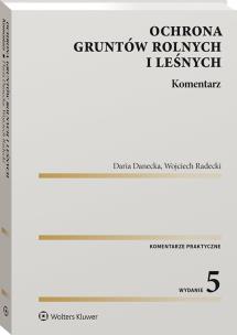 Okładka książki Ochrona gruntów rolnych i leśnych Komentarz