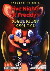 Odwiedziny królika. Five Nights At Freddy's. Autor: Scott Cawthon. Multiszop.pl Okładka książki Odwiedziny królika. Five Nights At Freddy's