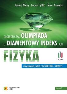 Okładka książki Olimpiada o Diamentowy Indeks AGH Fizyka w.8