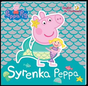 Okładka książki Peppa Pig. Bajki do poduszki. Syrenka Peppa