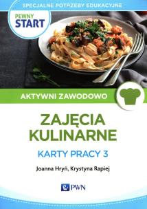 Okładka książki Pewny start Aktywni zawodowo Zajęcia kulinarne Karty pracy 3