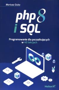 Okładka książki PHP 8 i SQL. Programowanie dla początkujących...
