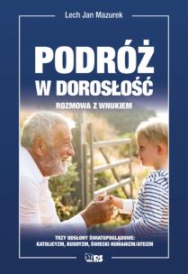 Okładka książki Podróż w dorosłość. Rozmowa z wnukiem