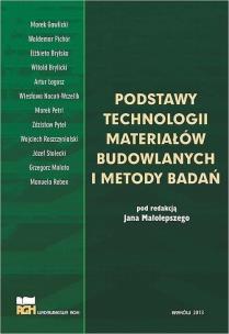 Okładka książki Podstawy technologii materiałów budowlanych..