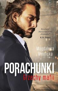 Porachunki. Grzechy mafii wyd. kieszonkowe. Autor: Winnicka Magdalena. Multiszop.pl Okładka książki Porachunki. Grzechy mafii wyd. kieszonkowe