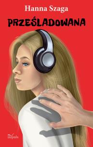 Okładka książki Prześladowana