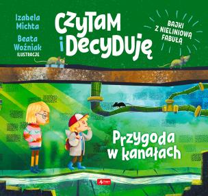 Okładka książki Przygoda w kanałach. Czytam i decyduję