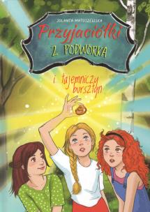 Okładka książki Przyjaciółki z podwórka i tajemniczy bursztyn
