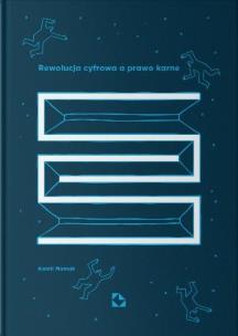 Okładka książki Rewolucja cyfrowa a prawo karne