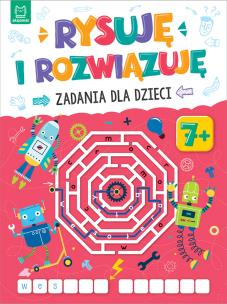 Rysuję i rozwiązuję. Zadania dla dzieci 7+. Autor: Opracowanie zbiorowe. Multiszop.pl Okładka książki Rysuję i rozwiązuję. Zadania dla dzieci 7+