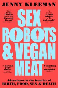Okładka książki Sex Robots & Vegan Meat