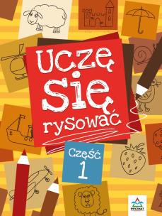Okładka książki Uczę się rysować cz.1