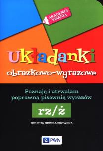 Układanki obrazkowo-wyrazowe rz/ż. Autor: Grzelachowska Helena. Multiszop.pl Okładka książki Układanki obrazkowo-wyrazowe rz/ż