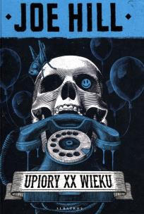 Okładka książki Upiory XX wieku