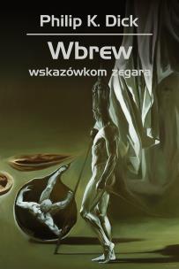 Okładka książki Wbrew wskazówkom zegara