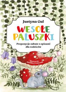 Okładka książki Wesołe paluszki. Propozycje zabaw z opisami dla...