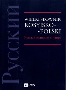 Okładka książki Wielki słownik rosyjsko-polski