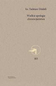 Okładka książki Wielkie apologie chrześcijaństwa