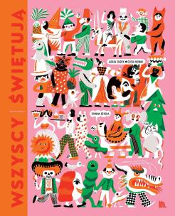 Wszyscy świętują. Autor: Joanna Brzyska. Multiszop.pl Okładka książki Wszyscy świętują