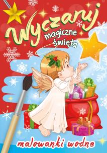 Okładka książki Wyczaruj magiczne święta. Malowanki wodne