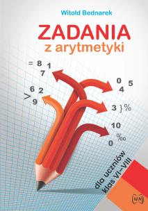 Okładka książki Zadania z arytmetyki dla uczniów klas VI -VIII