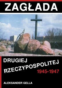 Okładka książki Zagłada Drugiej Rzeczypospolitej 1945-1947