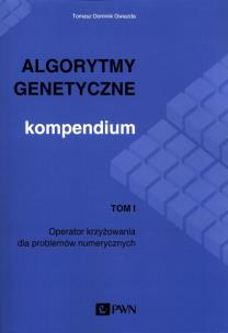 Okładka książki Algorytmy genetyczne Kompendium Tom 1