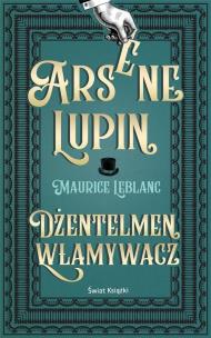 Okładka książki Arsene Lupin. Dżentelmen włamywacz pocket