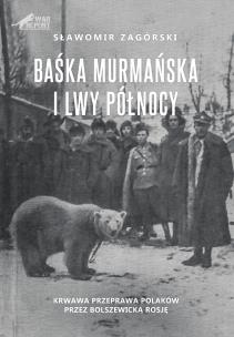 Okładka książki Baśka Murmańska i Lwy Północy