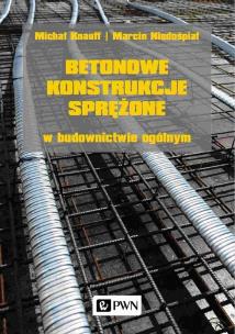 Okładka książki Betonowe konstrukcje sprężone w budownictwie ogólnym