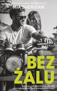 Bez żalu - uszkodzone. Autor: Mia Sheridan. Multiszop.pl Okładka książki Bez żalu - uszkodzone