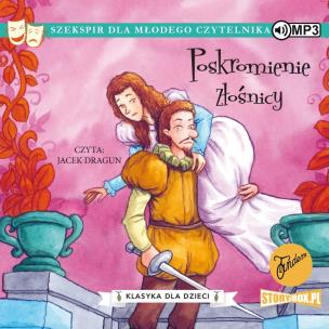 Okładka książki CD MP3 Poskromienie złośnicy. Klasyka dla dzieci. William Szekspir
