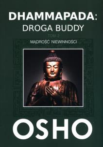 Okładka książki Dhammapada: Droga Buddy T.2 Mądrość niewinności