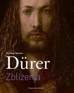 Okładka książki Dürer. Zbliżenia