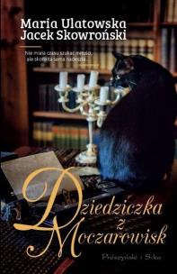 Okładka książki Dziedziczka z Moczarowisk