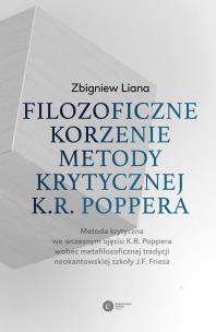 Okładka książki Filozoficzne korzenie metody krytycznej K.R. Poppera