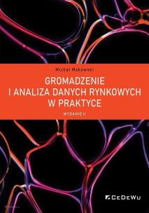 Okładka książki Gromadzenie i analiza danych rynkowych w praktyce (wyd. II)