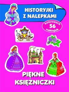 Okładka książki Historyjki z nalepkami. Piękne księżniczki
