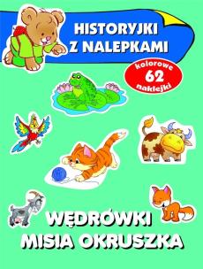 Okładka książki Historyjki z nalepkami. Wędrówki Misia Okruszka